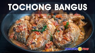 How to Cook Tochong Bangus