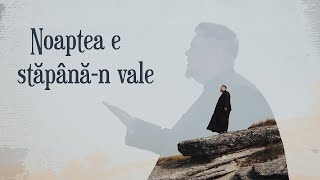 Noaptea E Stăpână-N Vale | Priceasnă | Părintele Diacon Bogdan Turean