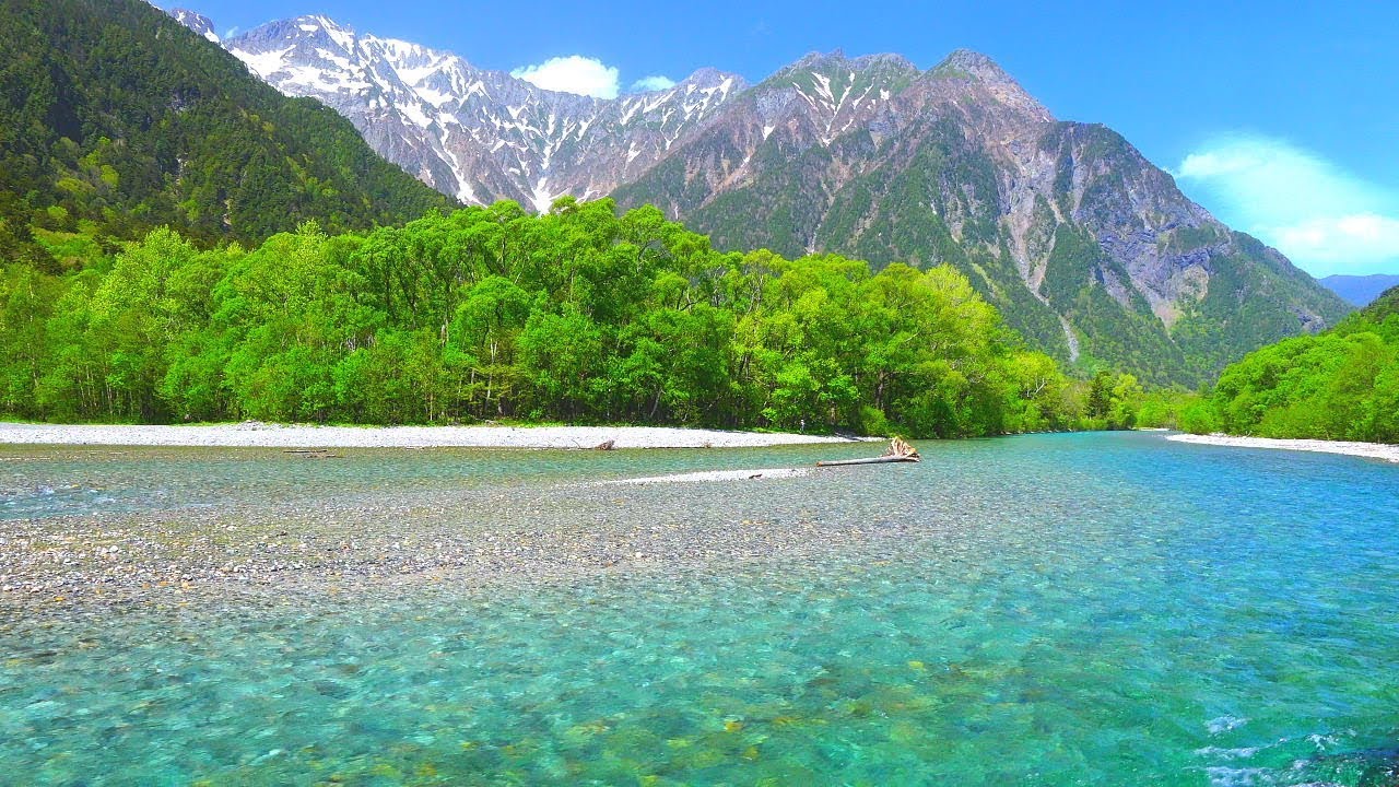 4k 絶景 新緑の上高地 梓川と穂高連峰 5月下旬 癒し自然映像 Japan Alps Kamikochi Fresh Green Nature Relaxation Video ストレス解消 Youtube