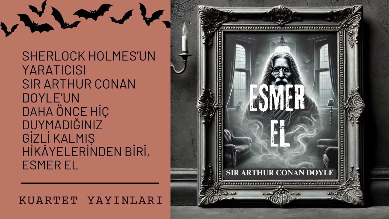 Esmer El - Arthur Conan Doyle (Sesli Kitap) Türkçe'de ilk kez
