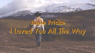 Janie Fricke – I Loved You All the Way (Lyric Video)