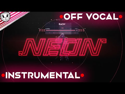 Raon 라온 | ‘NEON’ 【off vocal】