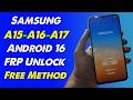 Samsung A15/A16/A17 Android 16 FRP Unlock | Samsung A15/A16/A17 FRP Bypass Android 16 | Free Method