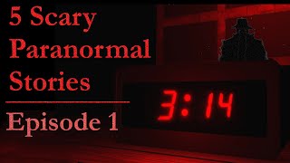 5 Scary Paranormal Reddit Stories | Episode 1