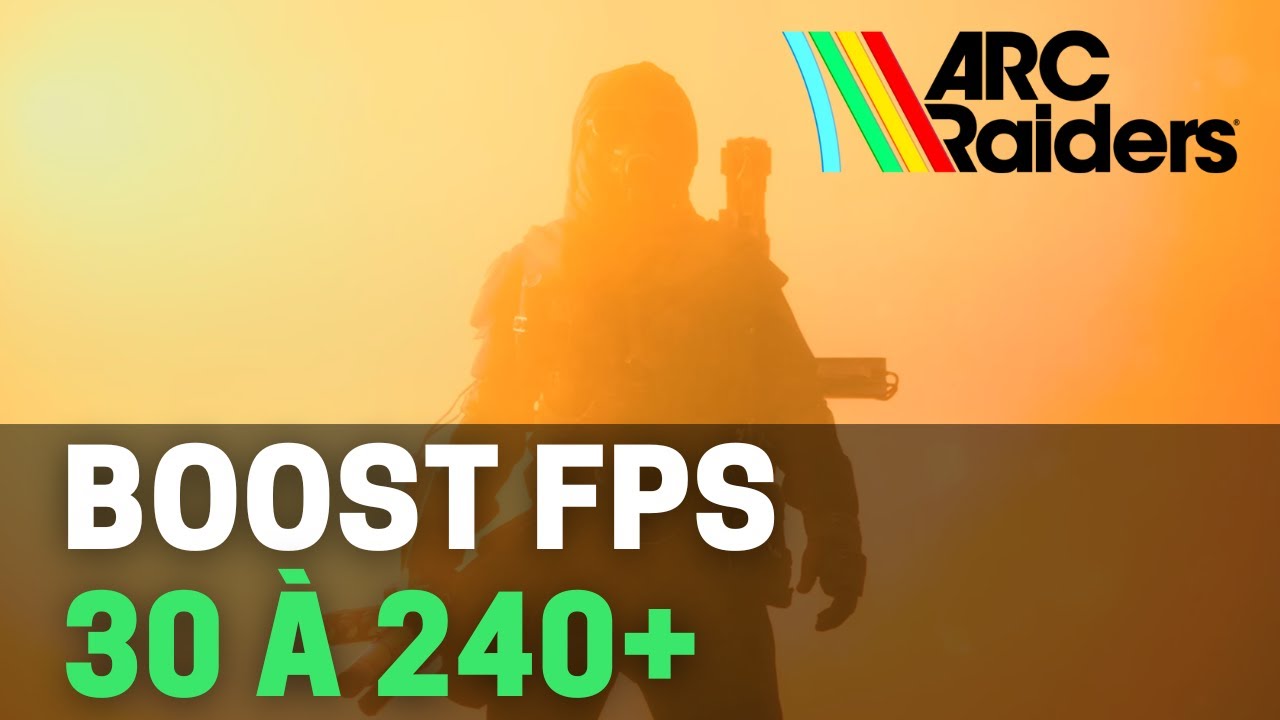 [2026] ARC Raiders Headwinds - Boostez vos FPS avec ces réglages PC essentiels !