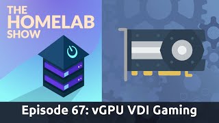 Celebrity The Homelab Show Episode 67: vGPU Passthrough for Gaming and Other Fun Net Worth