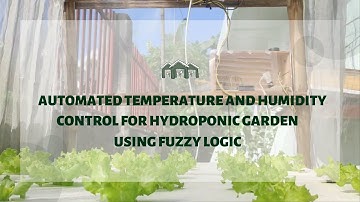 VIC22 ST504 - Automated Temperature and Humidity Control for Hydroponic Garden using Fuzzy Logic