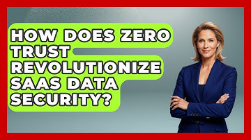 How Does Zero Trust Revolutionize SaaS Data Security? - The SaaS Pros Breakdown