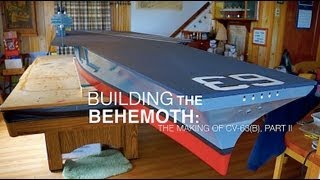 Making a 13foot R/C Aircraft Carrier from Scratch  'Building the Behemoth,' Part 2