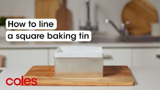 How to line a square baking tin | Back to Basics | Coles
