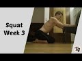 Squat Challenge, Week 3 - Learn to Squat!