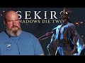 Hold Up! I Thought He Was Sick! | Sekiro: Shadows Die Twice Finale
