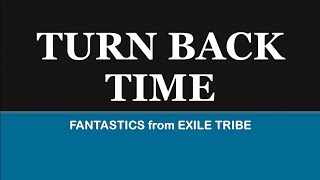 FANTASTICS from EXILE TRIBE  『Turn Back Time』kan/rom/eng lyrics