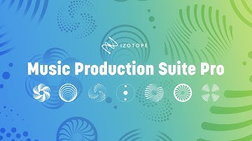 Introducing Music Production Suite Pro | iZotope