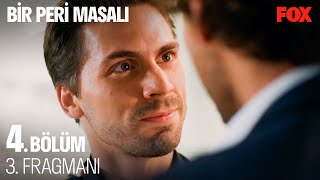 Bir Peri Masalı 4. Bölüm 3. Fragmanı