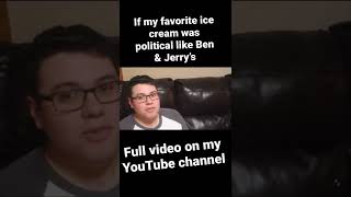 If my favorite Ice Cream was political like Ben & Jerry’s #shorts #comedy