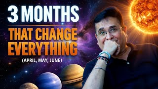 3 Months That Will Decide Your Next 12 Years Vedic Astrology 2026