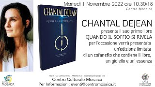 Chantal Dejean - Quando il soffio si rivela - Presentazione libro in anteprima versione limitata!