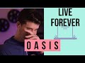 Oasis  live forever music first reaction