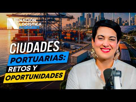 Ciudades portuarias retos y oportunidades