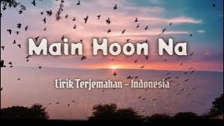 Main Hoon Na - (Lyric) Terjemahan Indonesia - Kiska Hai Ye Tumko Intezar Main Hoon Na