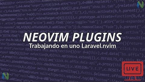 [EN DIRECTO] 🔴  Mejorando neovim con plugins y demas. | Neovim | PHP | Laravel |