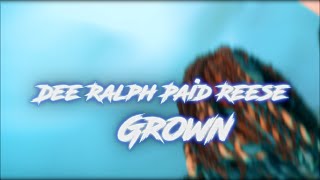 DEE RALPH X PAID REESE -  GROWN