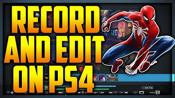How To Record And Edit PS4 Videos For YouTube (No Capture Card)