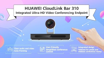 HUAWEI CloudLink Bar 310: Integrated Ultra-HD Video Conferencing Endpoint