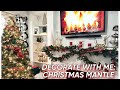 DECORATE WITH ME! CHRISTMAS MANTLE EDITION