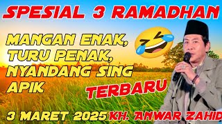 LUCU BANGET BIKIN NGAKAK PENGAJIAN KH. ANWAR ZAHID SPESIAL RAMADHAN