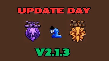 UPDATE V2.1.3 - NEW TOTEMS - Days Bygone Update #2