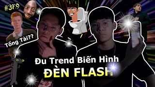 [VIDEO # 379] Đu Trend Biến Hình Đèn Flash Nhưng SAI SAI... | Đu Trend Tiktok | Ping Lê