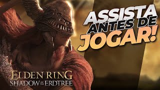 Como se PREPARAR pra DLC de ELDEN RING e começar BEM! (Dicas, Itens, Localizações e mais)