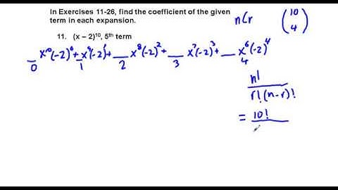 Precalculus Chapter 10.5 Exercises 11-26 Find Terms of a Binomial Expansion