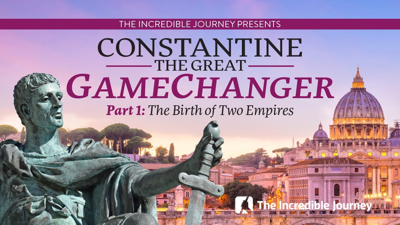 Partie 1  La naissance de deux empires  Constantin le Grand  srie GameChanger