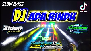 DJ ADA RINDU TIKTOK VIRALL || JINGLE ZIDAN AUDIO FEAT HARMONIS REMIXER BY GCP 