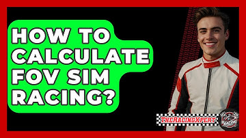 How To Calculate FOV Sim Racing? - The Racing Xpert