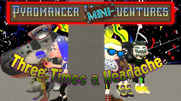 (Gmod) Pyromancer Mini-Ventures: Three Times a Headache