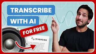 How to transcribe audio to text for FREE - Riverside’s new AI transcription tool