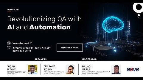 Webinar | Revolutionizing QA with AI and Automation | GAVS & Appvance