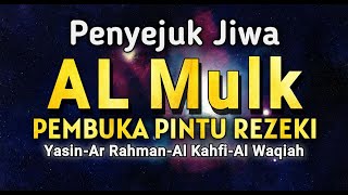 Murottal AlQuran Merdu, Bacaan surah al mulk ar rahman al waqiah al kahfi yasin-Membuka Pintu Rezeki