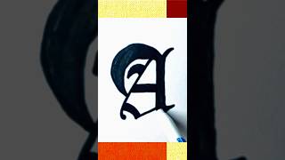 Old English text  Letter A  calligraphy viral youtubeshorts