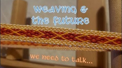 Weaving the Birka 2f skip hole and a Heart to Heart Talk