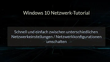 Wie ändert man Netzwerkeinstellungen?