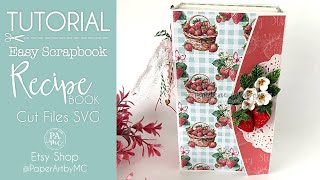 TUTORIAL Recipe Book with Cut Files, SVG, Scrapbook Album by PaperArtbyMC