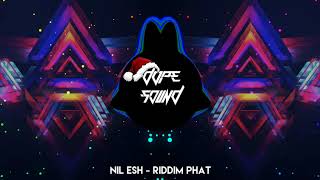 NIL ESH-PHAT RIDDIM