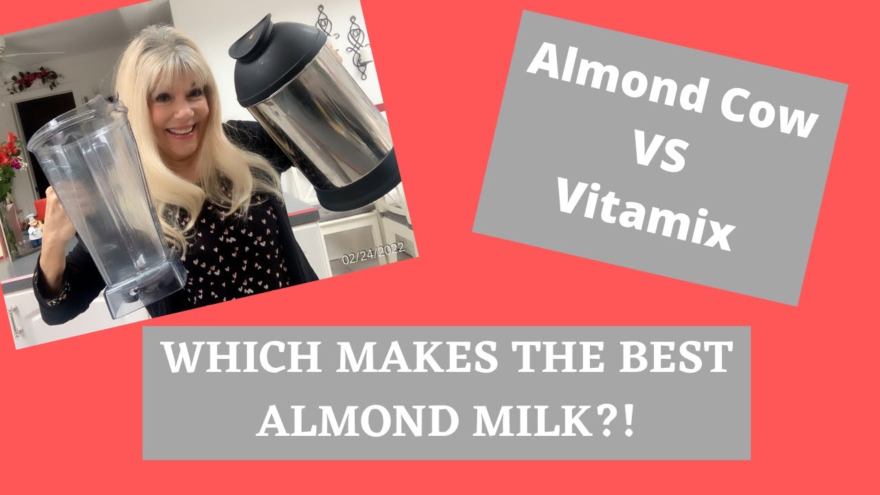 Plant-Based Milk: Almond Cow vs. Blender - Wellness Bum