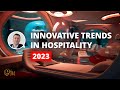 Technology in the hospitality industry  10 innovative trends in the hospitality in 2023