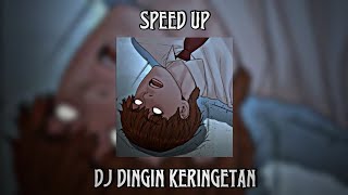 SPEED UP DJ DINGIN KERINGETAN OLD